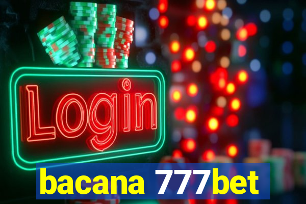 bacana 777bet